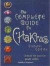 The Complete Guide to Chakras: Unleash the Positive Power Within -- Bok 9780764163135