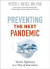 Preventing the Next Pandemic -- Bok 9781421440385