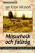 Masurholk och fallråg : en släktresa genom Värmland under 400 år -- Bok 9789198237030