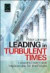 Leading in Turbulent Times -- Bok 9780857243676