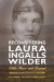 Reconsidering Laura Ingalls Wilder -- Bok 9781496823113
