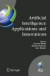 Artificial Intelligence Applications and Innovations -- Bok 9781441954978