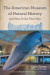 The American Museum of Natural History and How It Got That Way -- Bok 9780823283484