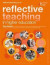 Reflective Teaching in Higher Education -- Bok 9781350084667