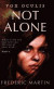Not Alone -- Bok 9781734024067