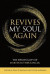 Revives My Soul Again -- Bok 9781506424712