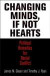 Changing Minds, If Not Hearts -- Bok 9780812245288