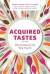 Acquired Tastes -- Bok 9780774828581