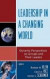 Leadership in a Changing World -- Bok 9780739123966