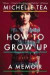 How To Grow Up -- Bok 9780142181195