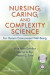 Nursing, Caring, and Complexity Science -- Bok 9780826125880