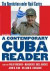 A Contemporary Cuba Reader -- Bok 9781442230996