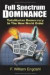 Full Spectrum Dominance: Totalitarian Democracy in the New World Order -- Bok 9783981326307
