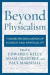 Beyond Physicalism -- Bok 9781538125960