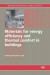 Materials for Energy Efficiency and Thermal Comfort in Buildings -- Bok 9780081014882