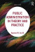 Public Administration in Theory and Practice -- Bok 9781351003926