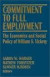 Commitment to Full Employment -- Bok 9780765606327