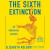 Sixth Extinction -- Bok 9781442369467