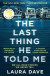 The Last Thing He Told Me -- Bok 9781788168595