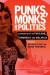 Punks, Monks and Politics -- Bok 9781786600219