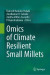 Omics of Climate Resilient Small Millets -- Bok 9789811939068