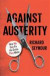 Against Austerity -- Bok 9780745333281