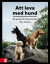 Att leva med hund : en guide till dina hundår -- Bok 9789127165540