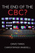 End of the CBC? -- Bok 9781487593544