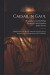 Caesar in Gaul -- Bok 9781021638687