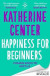 Happiness For Beginners -- Bok 9781398717534