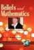 Beliefs and Mathematics -- Bok 9781593118693