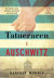 Tatueraren i Auschwitz -- Bok 9789188901156