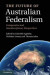 Future of Australian Federalism -- Bok 9781139334174