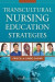 Transcultural Nursing Education Strategies -- Bok 9780826195944