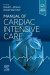 Manual of Cardiac Intensive Care -- Bok 9780323825528