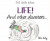 Life! and Other Disasters: 365 Daily Jokes -- Bok 9781784851989
