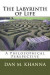 The Labyrinth of Life: A Philosophical Perspective -- Bok 9780692389744