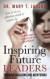 Inspiring Future Leaders Through Coaching and Mentoring -- Bok 9780985443764