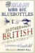 The Man Who Ate Bluebottles -- Bok 9781840467772
