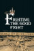 Fighting the Good Fight -- Bok 9781426950933