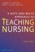 Nuts and Bolts Approach to Teaching Nursing -- Bok 9780826141552