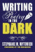 Writing Poetry in the Dark -- Bok 9781947879492