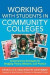 Working With Students in Community Colleges -- Bok 9781579229153