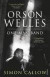 Orson Welles, Volume 3 -- Bok 9780099502838