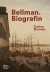 Bellman : biografin -- Bok 9789100181000