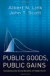 Public Goods, Public Gains -- Bok 9780199729685