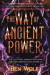 The Way of Ancient Power -- Bok 9781942462484