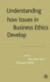 Understanding How Issues in Business Ethics Develop -- Bok 9780230511033