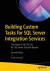 Building Custom Tasks for SQL Server Integration Services -- Bok 9781484264829