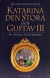 Katarina den stora och Gustav III : en månad i S:t Petersburg -- Bok 9789137140957